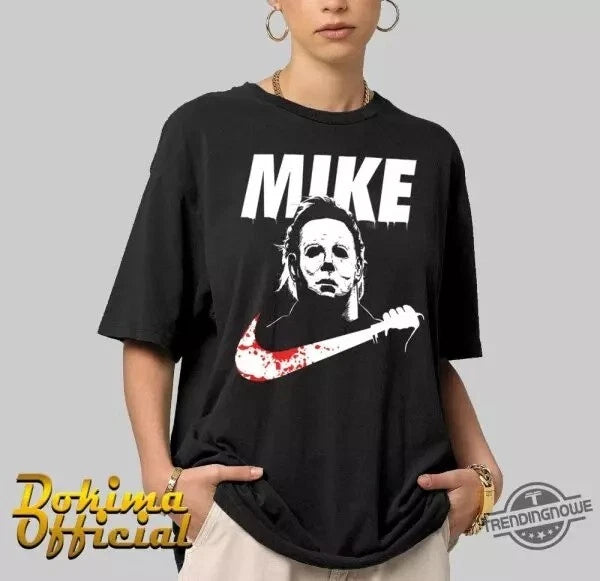 Michael Myers Mike Like Shirt Halloween Parody T Shirt S-5XL