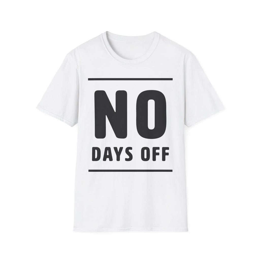 No Days Off T-Shirt Motivational Gym Fitness Graphic Tee Unisex