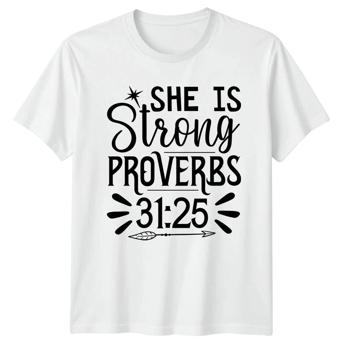 She Is Strong Proverbs 31 25 Womens T-Shirt Bible Verse Christian