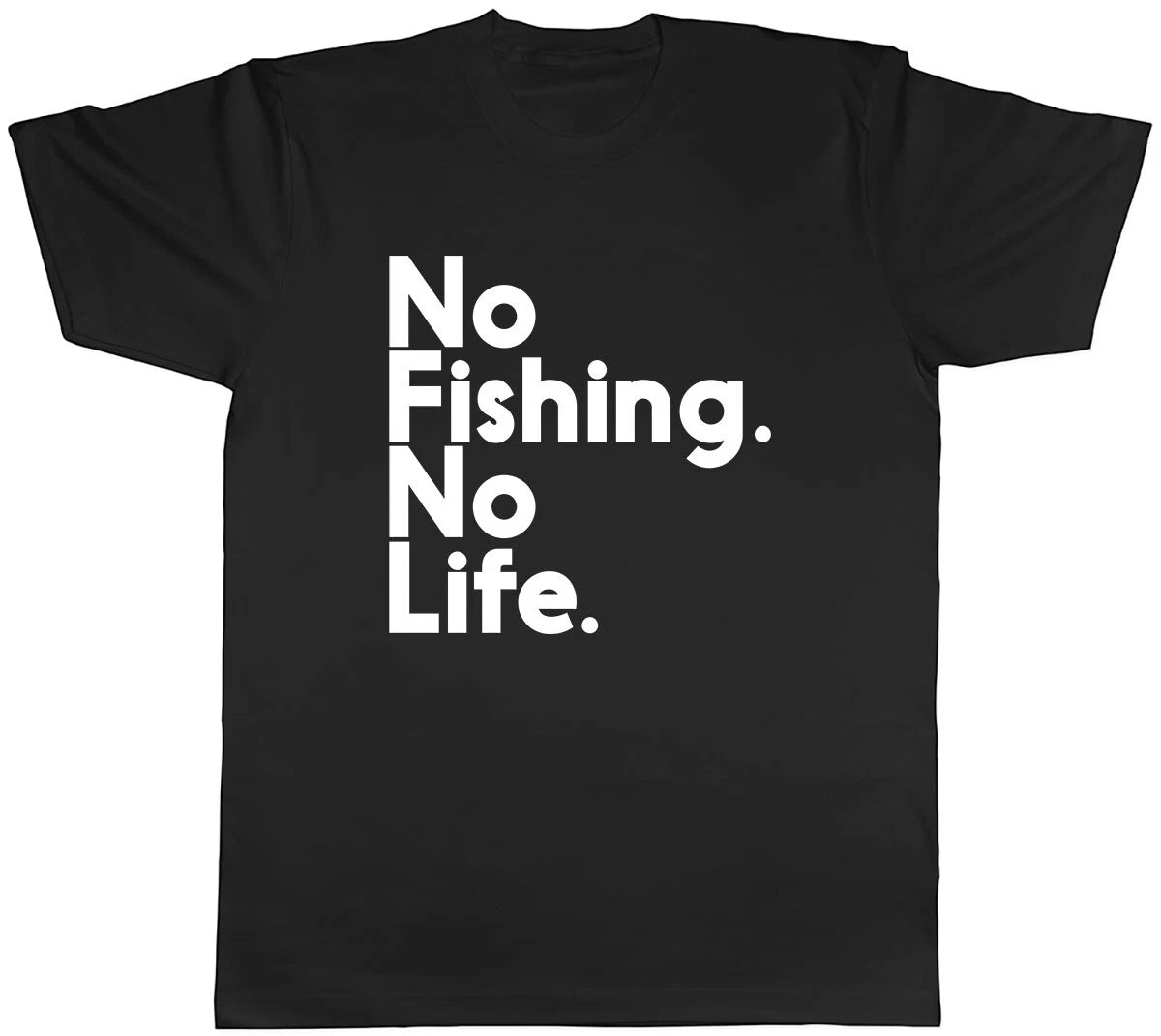 No Fishing No Life Mens Unisex T-Shirt Tee