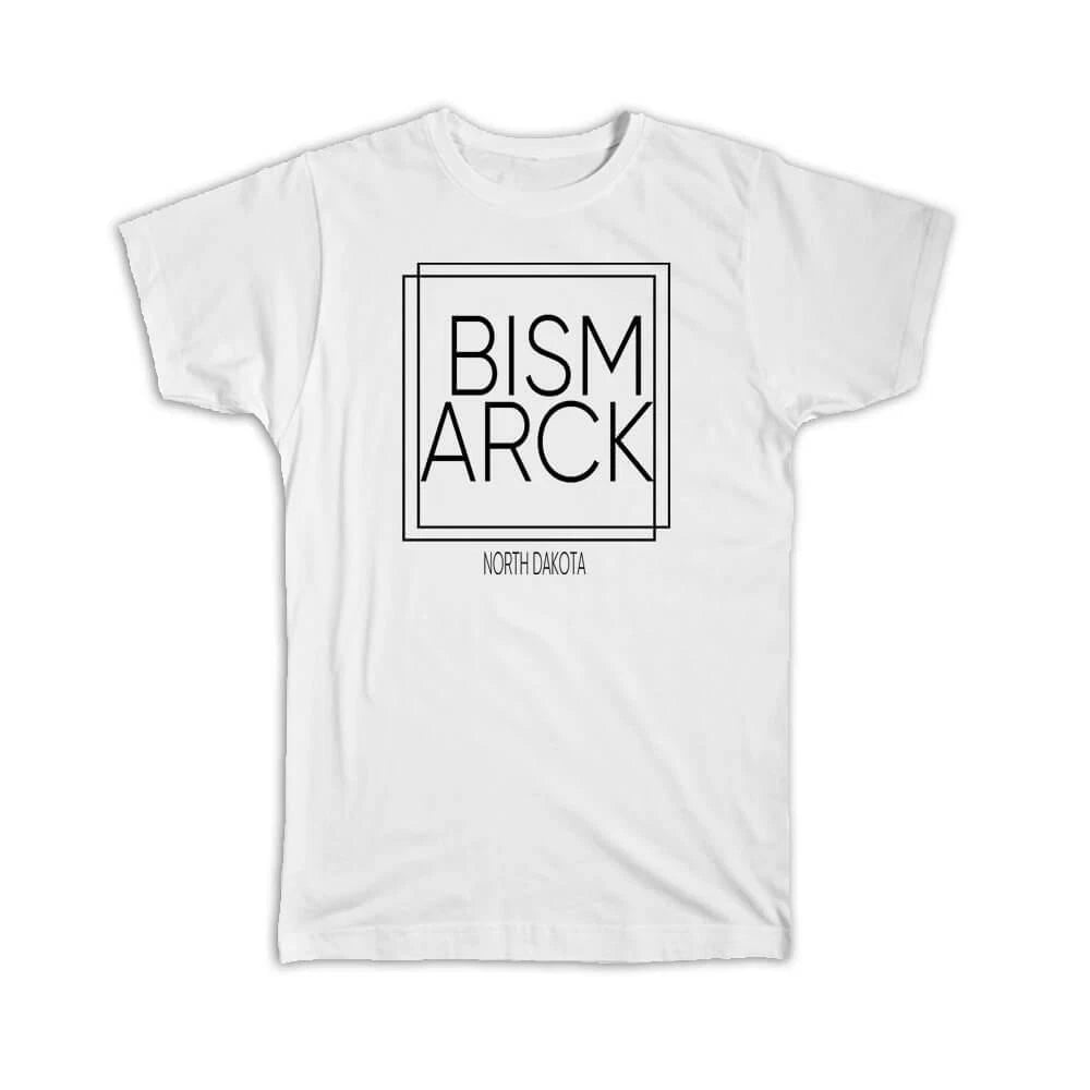 Gift T-Shirt : BISMARCK North Dakota Square Modern Minimalist Font