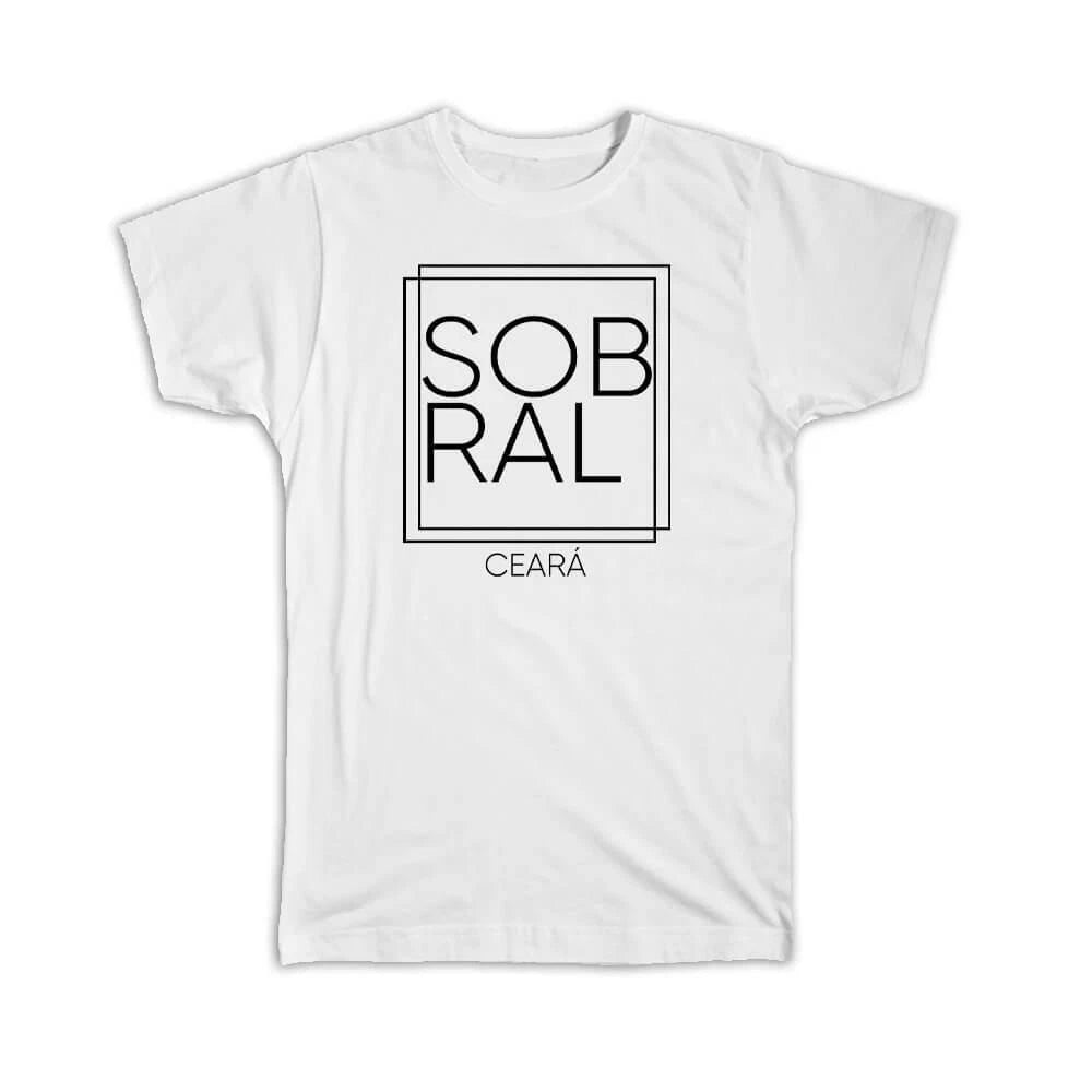 Gift T-Shirt : SOBRAL Ceara Square Modern Minimalist Font