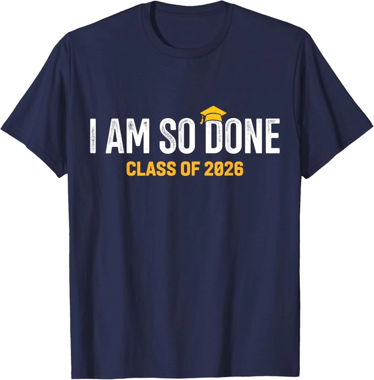 I am so Done Class of 2026 Unisex T-Shirt