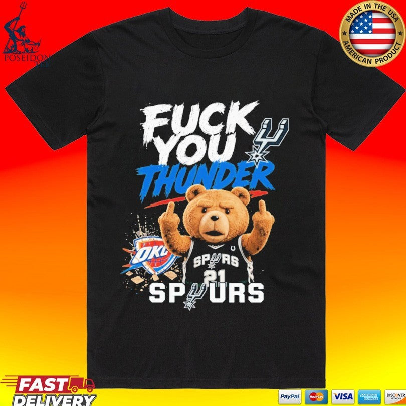 San Antonio Spurs Fuck You Thunder Bear T-shirt