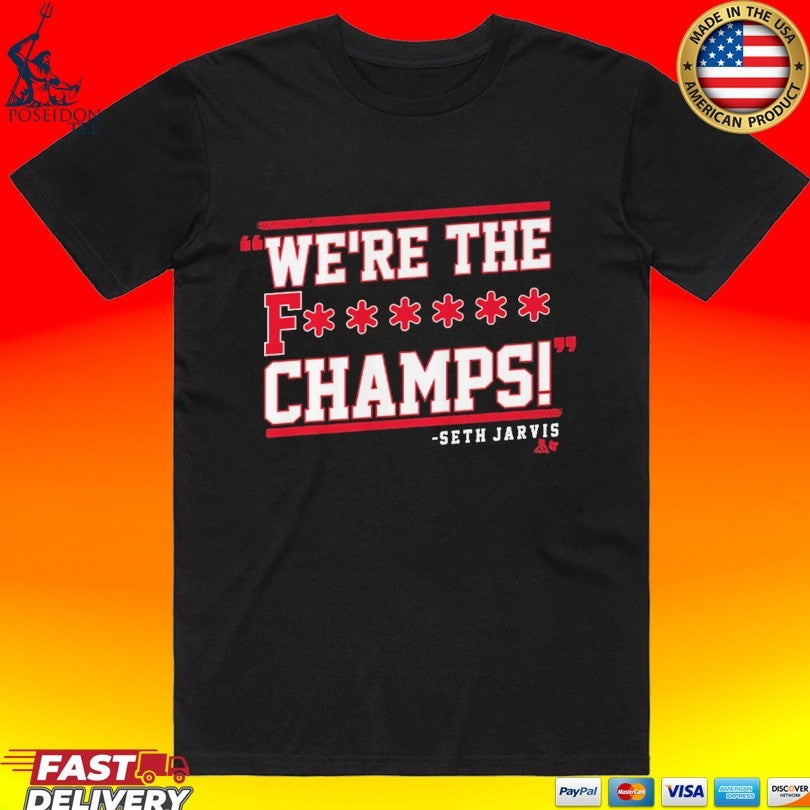 Seth Jarvis We’re The F Champs Seth Jarvis T-shirt
