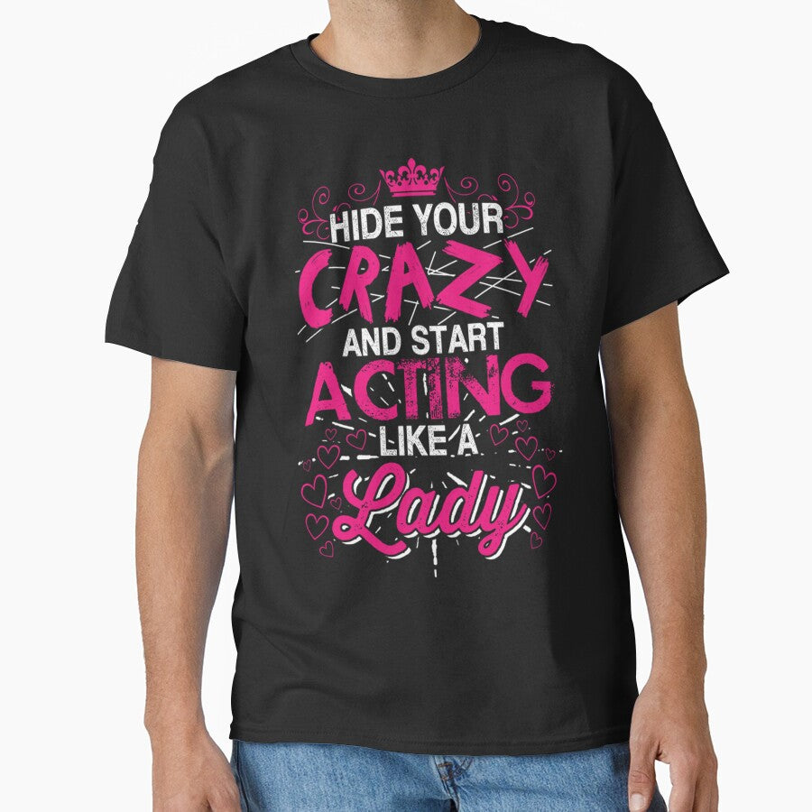 Act Like A Lady Custom Shirt Design by q4success