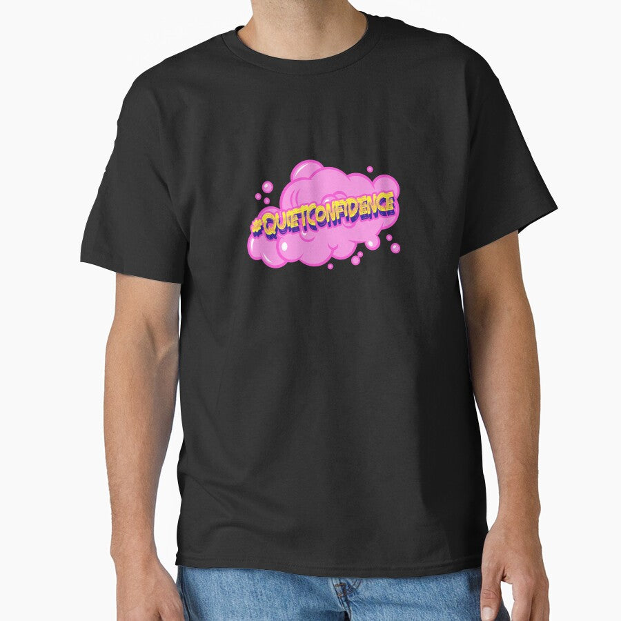 #QuietConfidence Hashtag T-Shirt by DwishOriginals