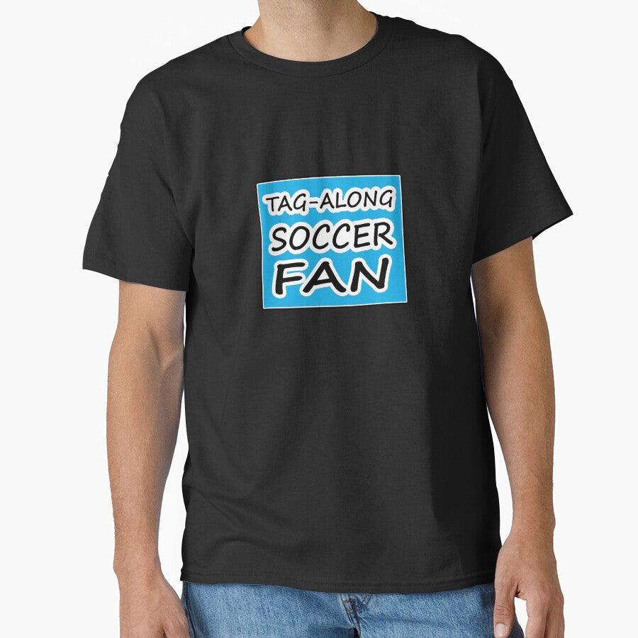 Tag-Along Soccer Fan - Words on Blue Background by Beachy