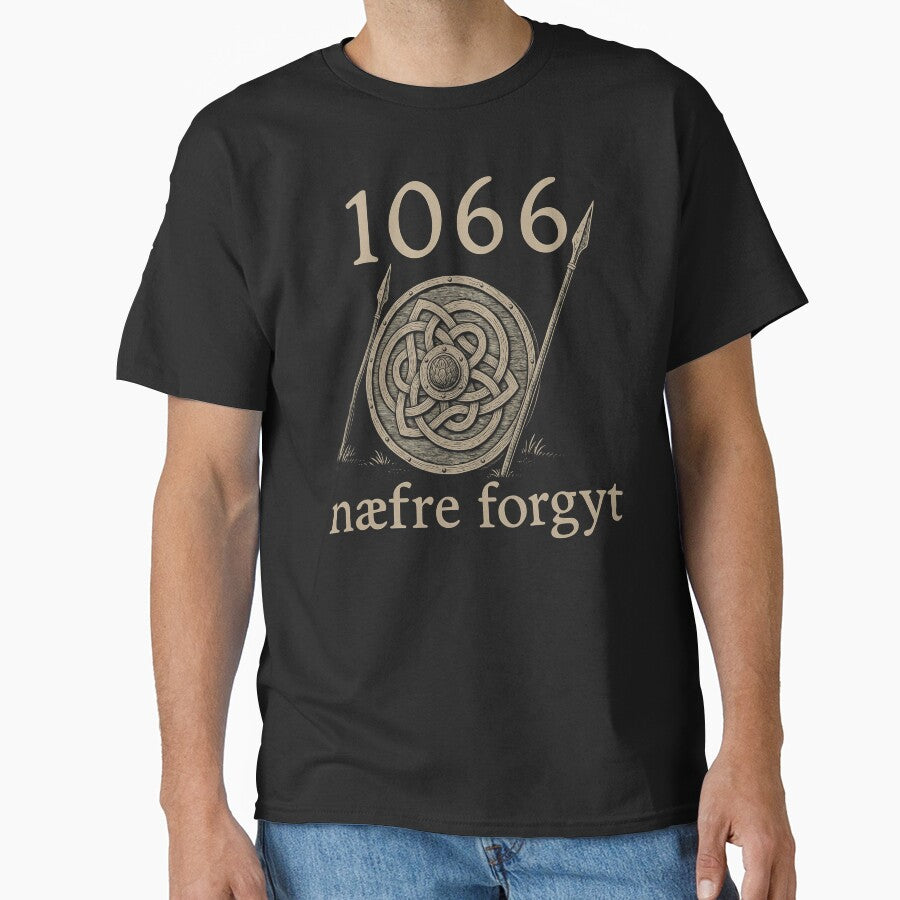 1066 Naefre Forgyt – Never Forget Viking History Design by love3617