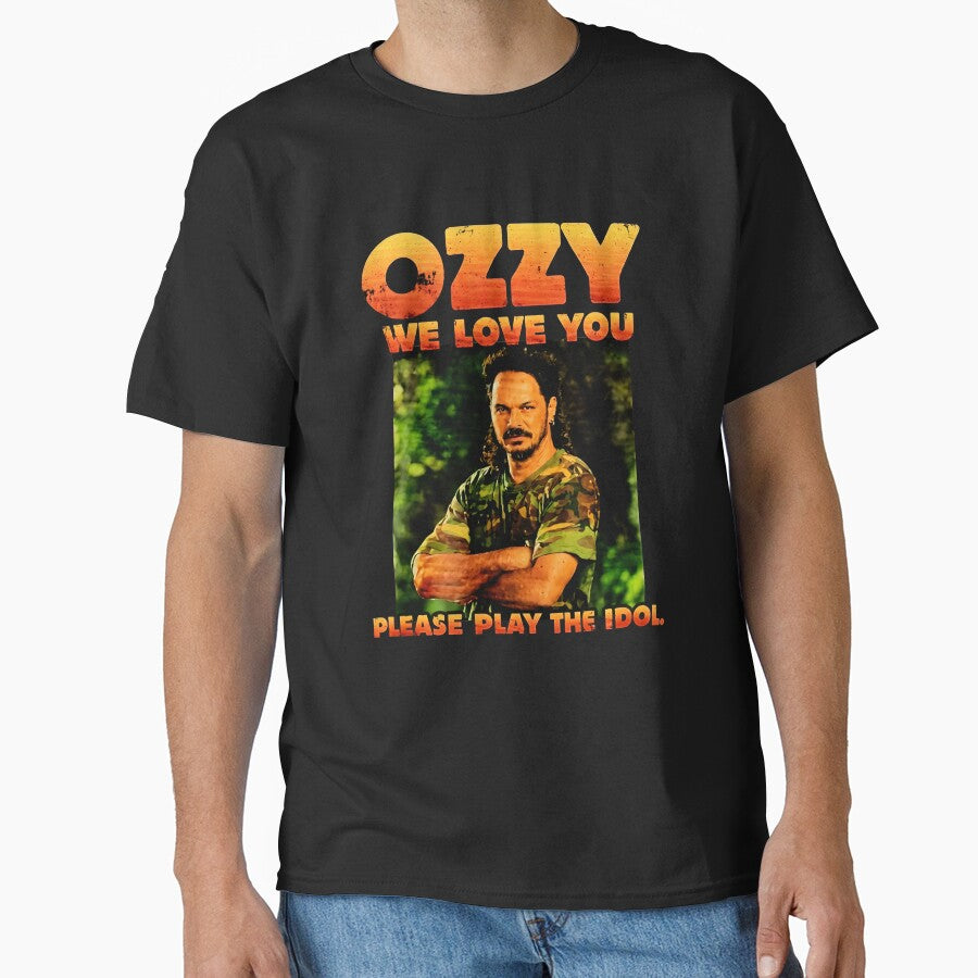 Ozzy Survivor Fan Gift We Love You Tee - Please Play The Idol by RiverFF
