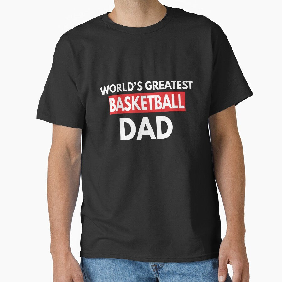 World's Greatest Basketball Dad by TendyTees