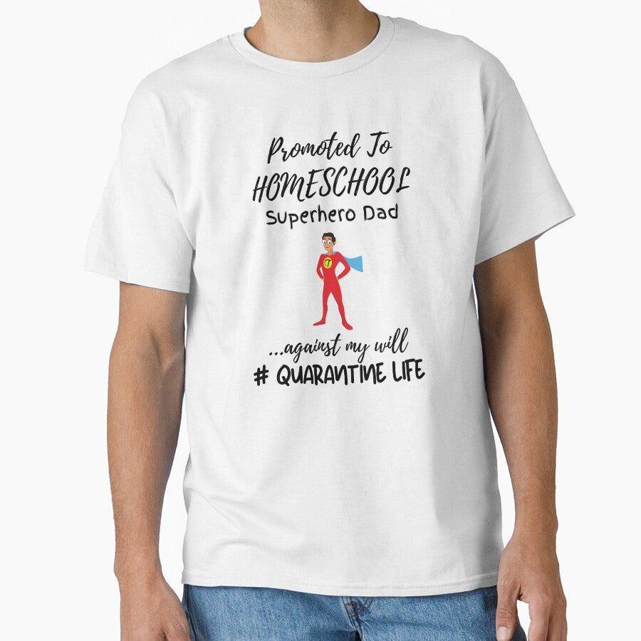 Promoted To Homeschool Superhero Dad by Zoltan10