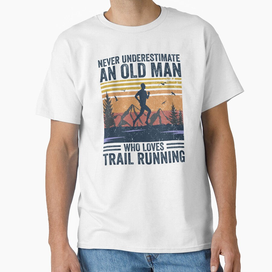 Never Underestimate An Old Man Trail Running by dreamy11
