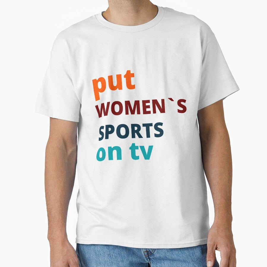 put women's sports on tv shirt,put women's sports on tv gift,put women's sports on tv,put women's sports on tv t-shirt by BousboulaStorie