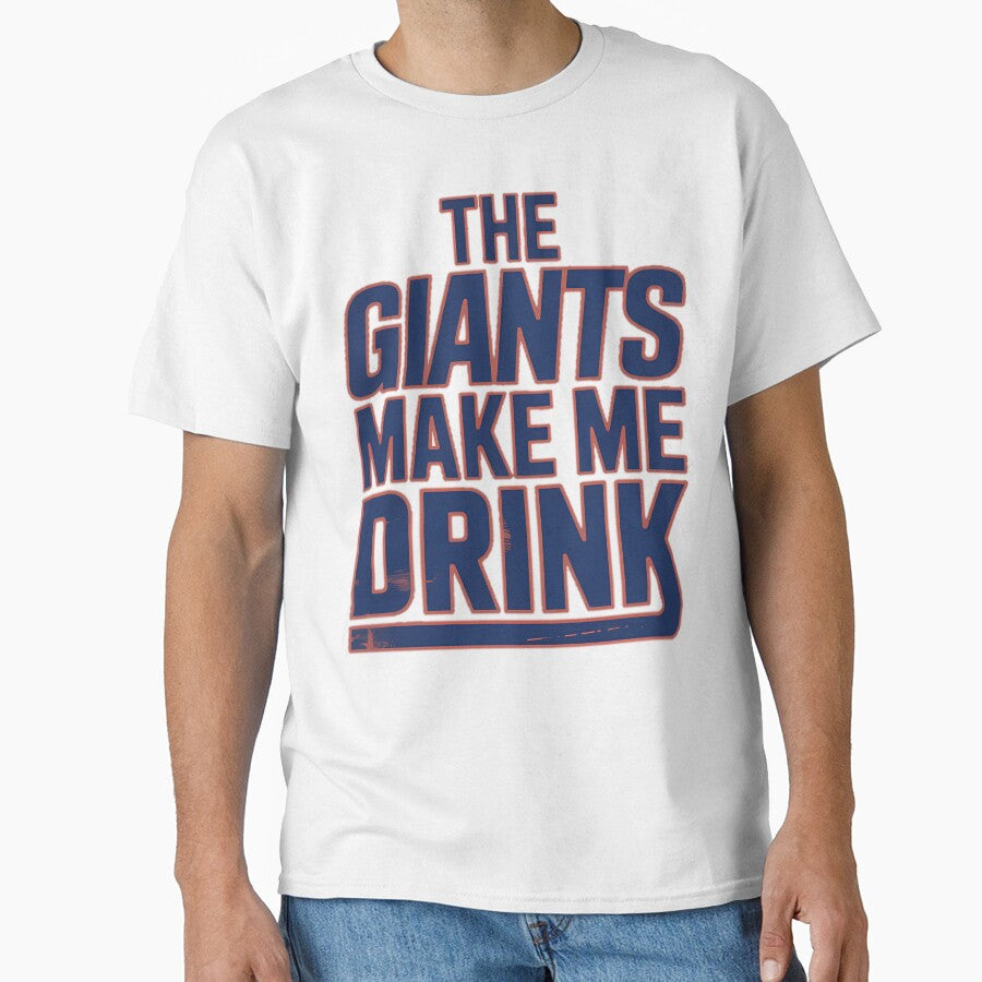 The Giants Make Me Drink – Funny Sports Fan by PeaceTypo