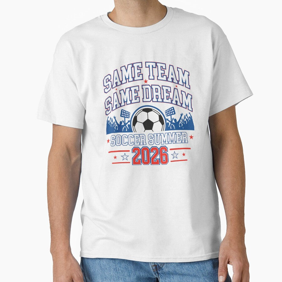 Same Team Same Dream Soccer Summer 2026 World Football Vibe by YubitaLeLe