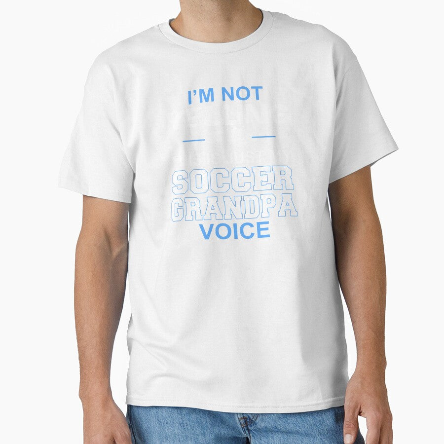 Mens I'm Not Yelling This Is Just My Soccer Grandpa Voice product by nikkidawn74