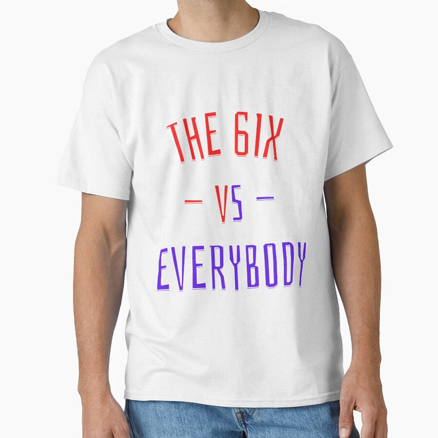 The 6IX vs Everybody by OlympicsMerch