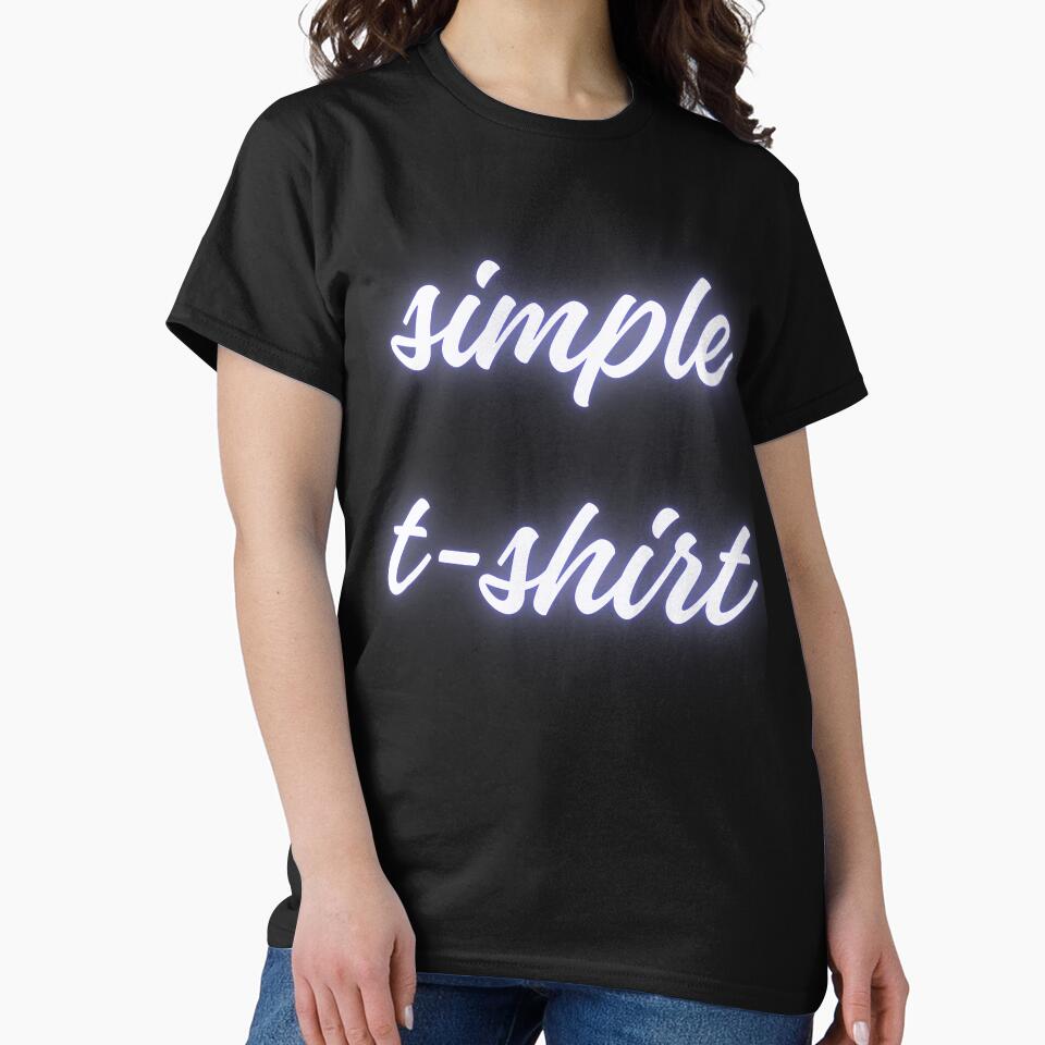 Simple T-Shirt – Minimalist Funny Text Design Tee by ArthurShu