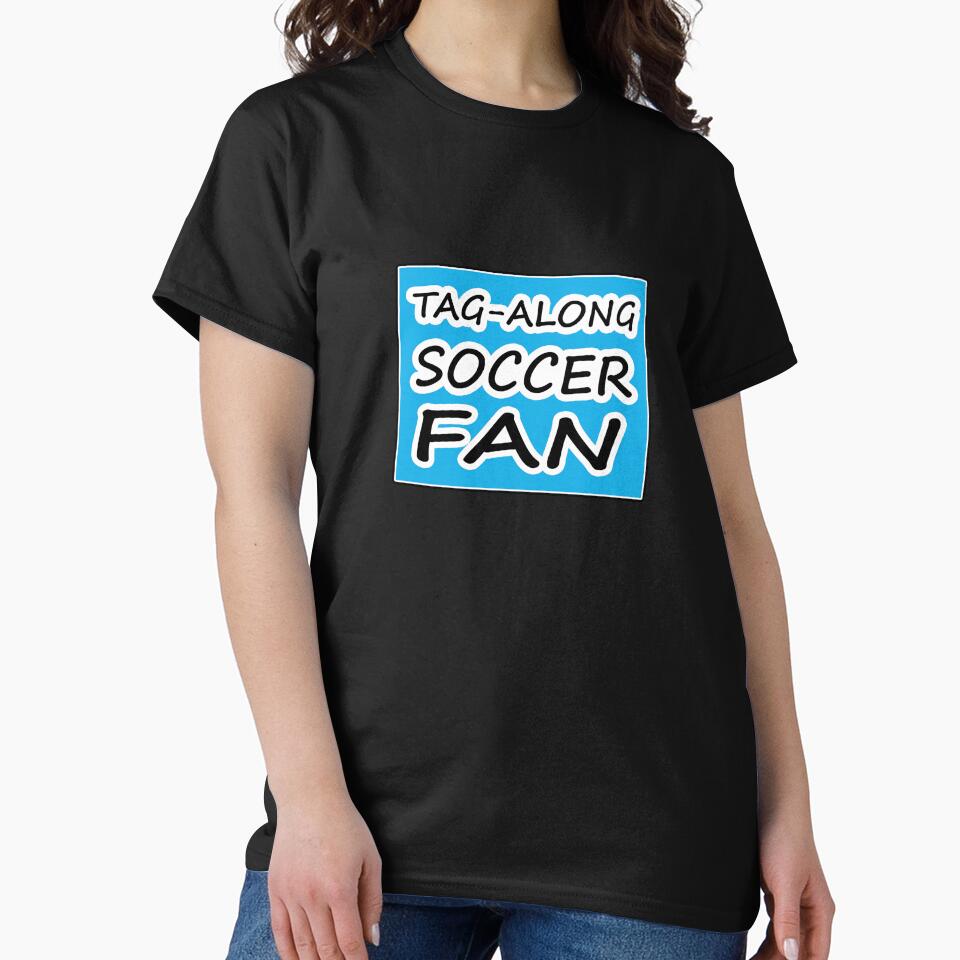 Tag-Along Soccer Fan - Words on Blue Background by Beachy