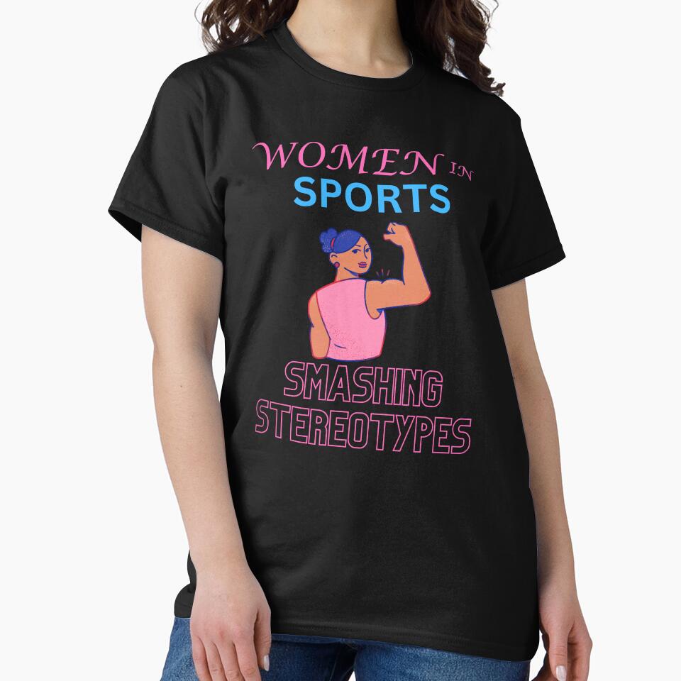Women in sports smashing stereotypes by annoying-shirts