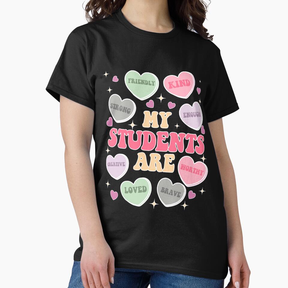 My Students Are My Valentine, Funny Valentine Teacher by unearthical
