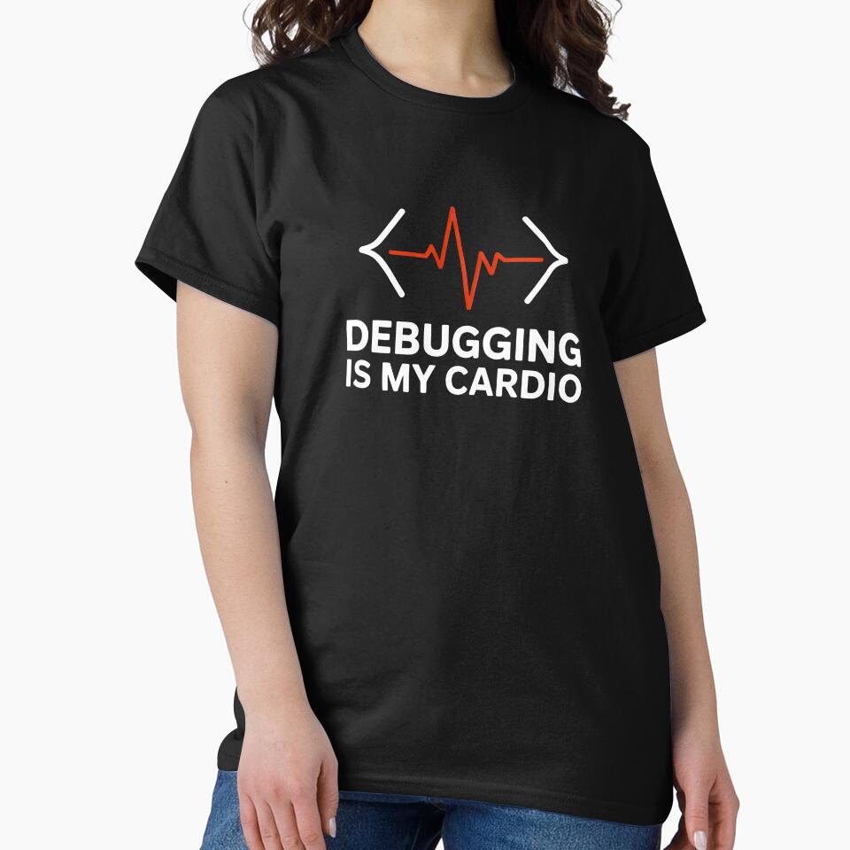 Debugging Is My Cardio Programmer Humour by SplashTastic