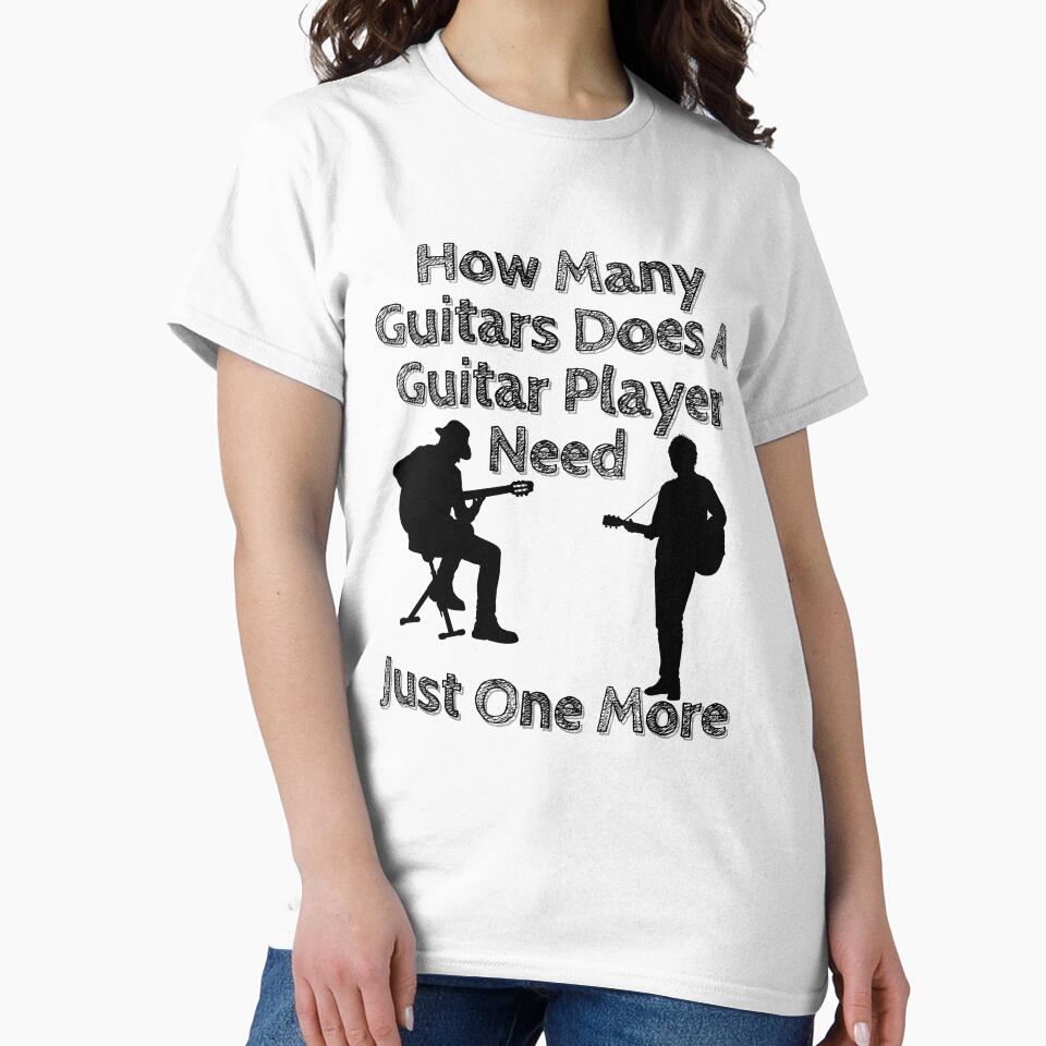How Many Guitars Does A Guitarist Need Just One More  | Guitar Player Gift | Musician | Music Lover | Music Teacher by Alexa5454