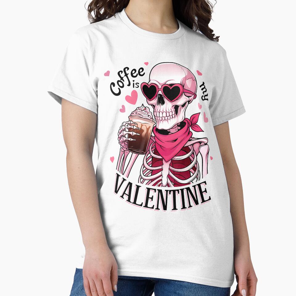 Coffee is my valentine skeleton Funny Valentine Skeleton Valentines day by Sujitra  Romyen