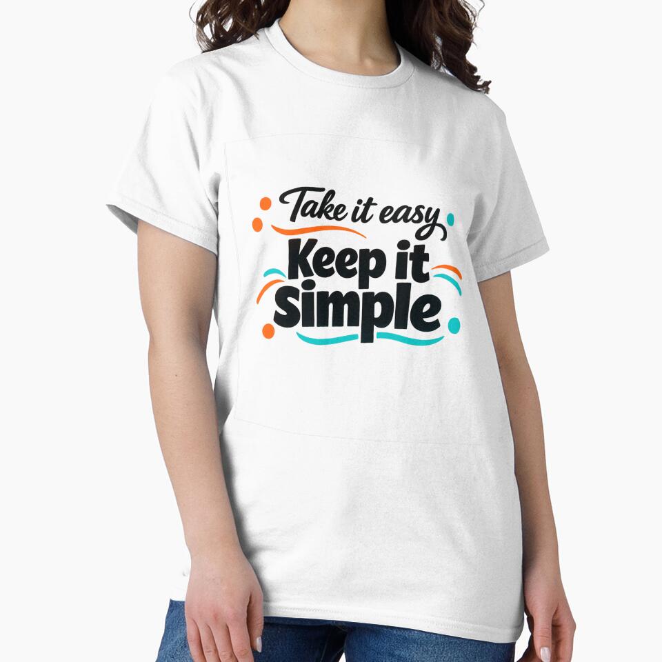 Take It Easy, Keep It Simple by Fabrifrank