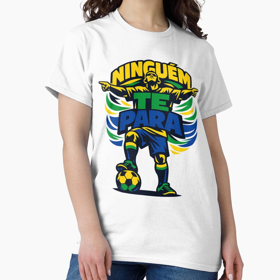 Ninguém Te Para Soccer Design – Brazilian Football Motivation Graphic Tee by JonelCrafts