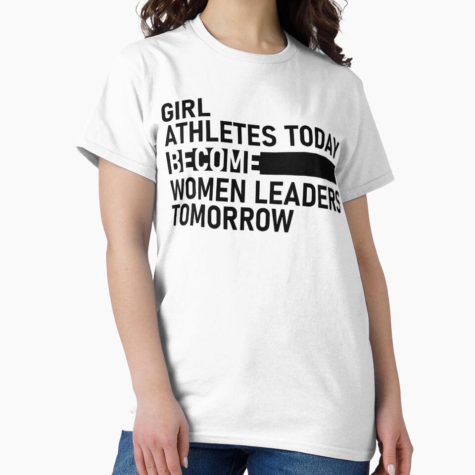 Girl Athletes Today Become Women Leaders Tomorrow by Michasstuckey