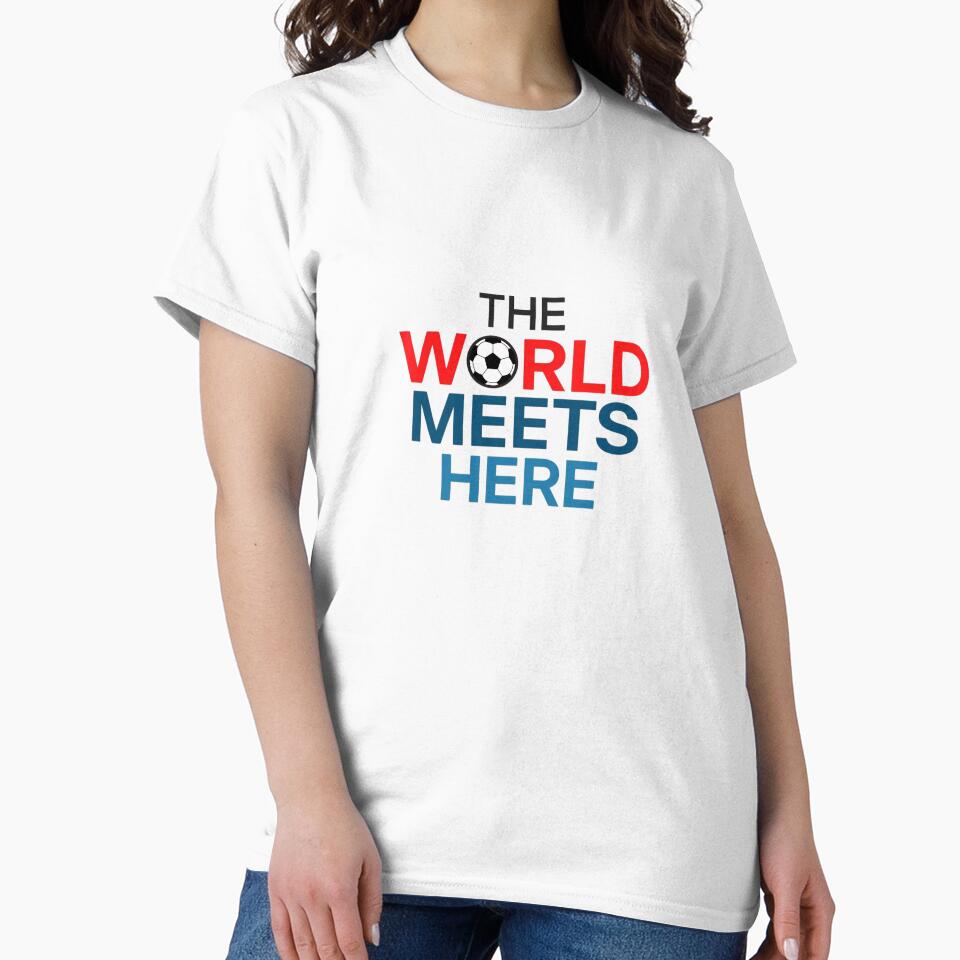 The World Meets Here – Global Football 2026 T-Shirt by SoccerVibes