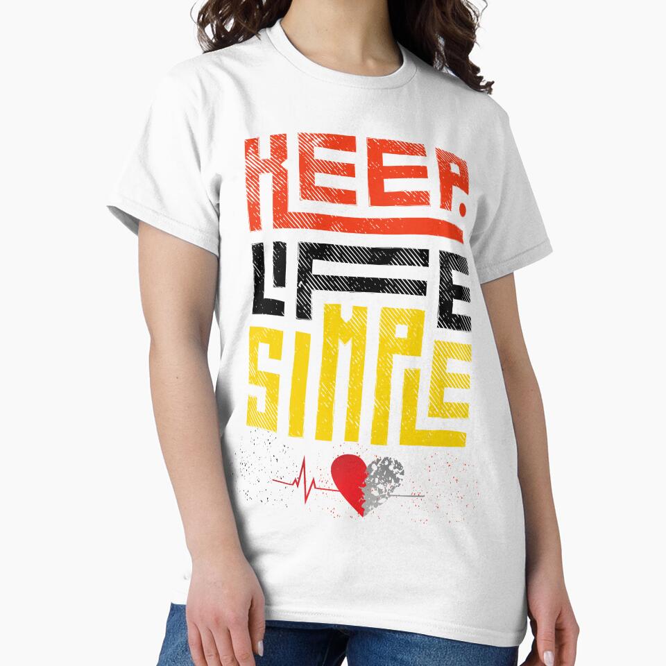 KEEP LIFE SIMPLE by Trendydesings1