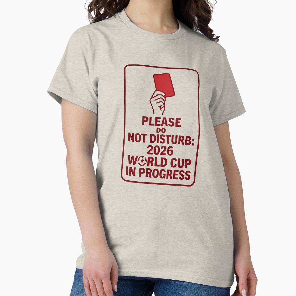 Please Do Not Disturb 2026 World Cup – Funny Soccer Fan Gift by Jaroslaw-S