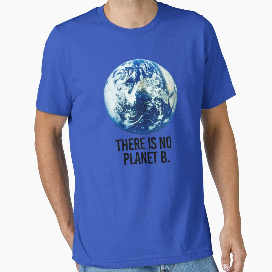 There is no Planet B by partyfarty