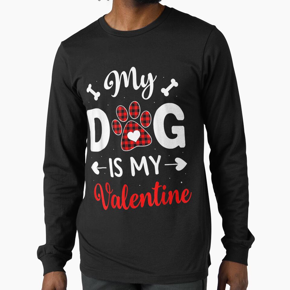 My Dog Is My Valentine Funny Gifts For Dog Lover by vergielx