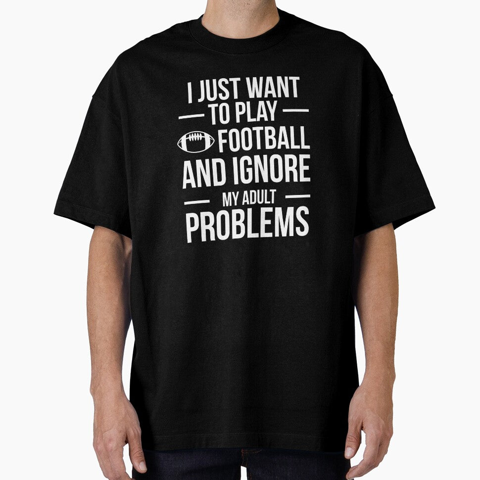 I want to ignore adult problems and play football football player by losttribe