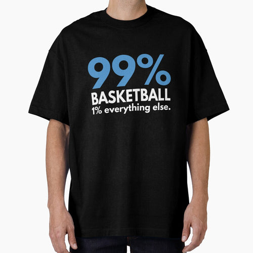 99 Percent basketball 1 percent Everything else by TendyTees