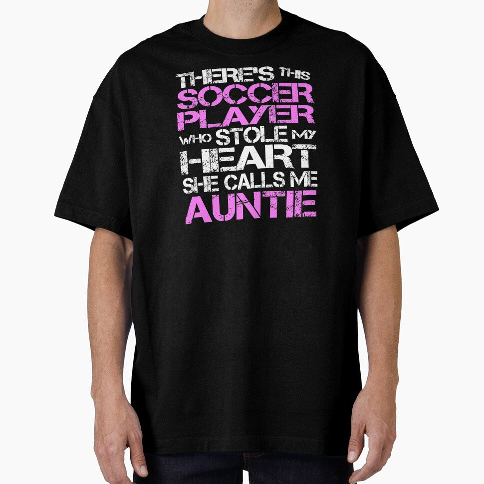 There's Soccer Player Stole My Heart She Calls Me Auntie design by nikkidawn74