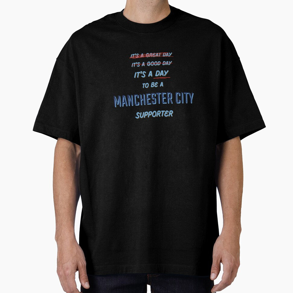 It's a Day to be a Manchester City Supporter by Niche Fandoms R Us