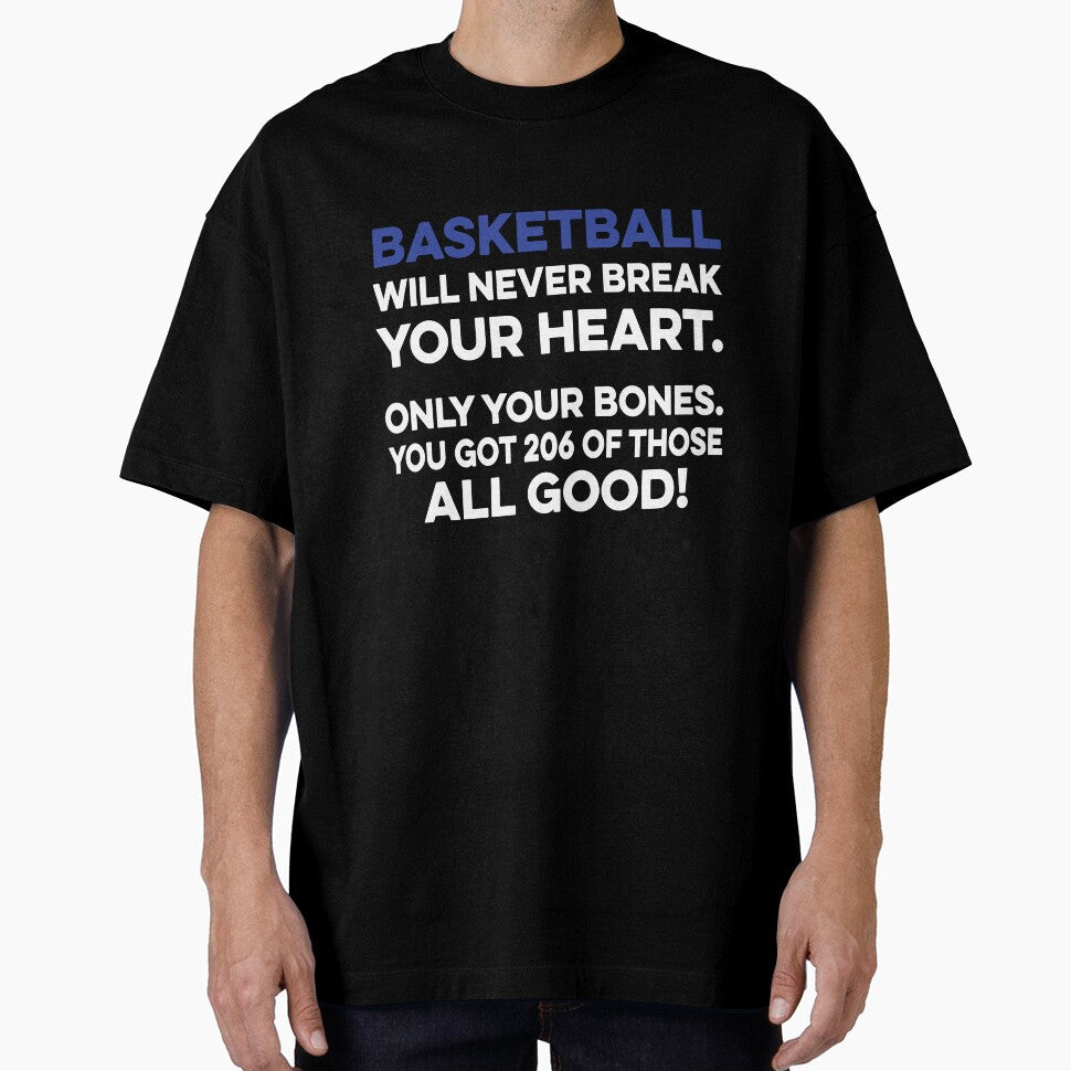 Basketball Will Never Break your Heart by TendyTees