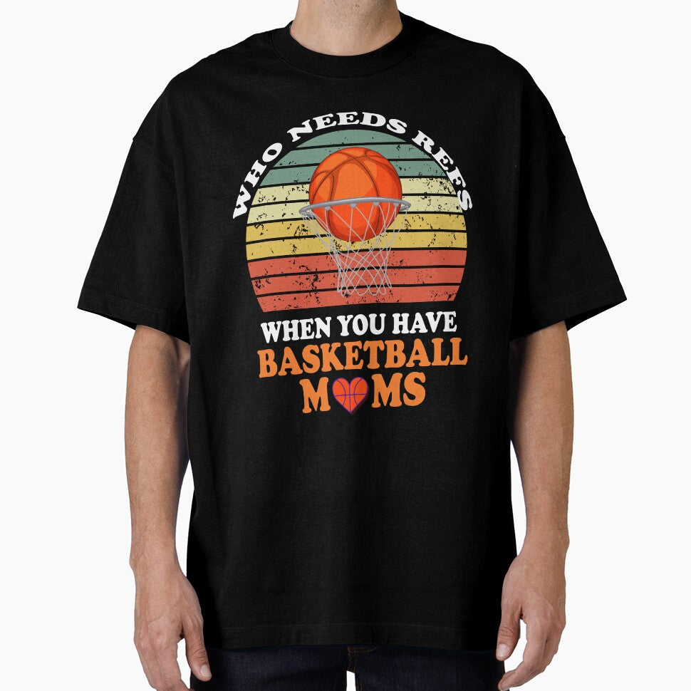 Who Needs Refs When You Have Basketball Moms by Papinour