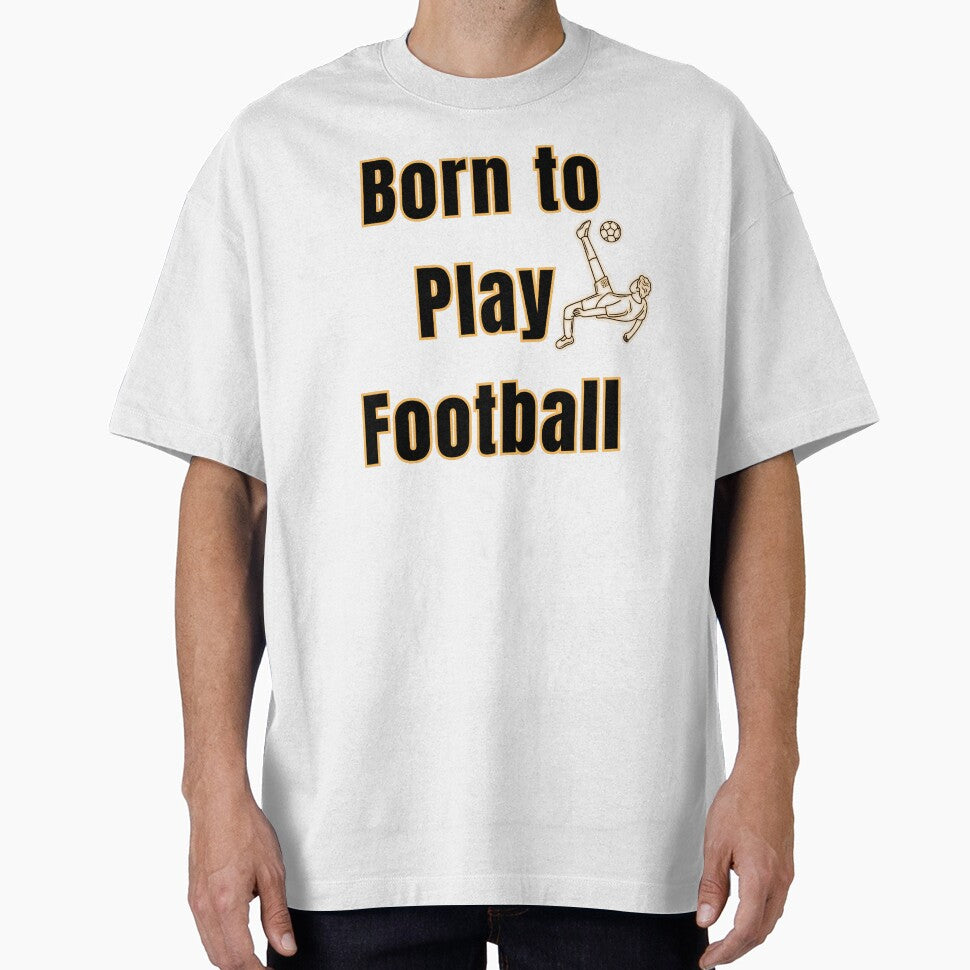 Born to Play Football – Passion for the Beautiful Game by UrbanEchoHub