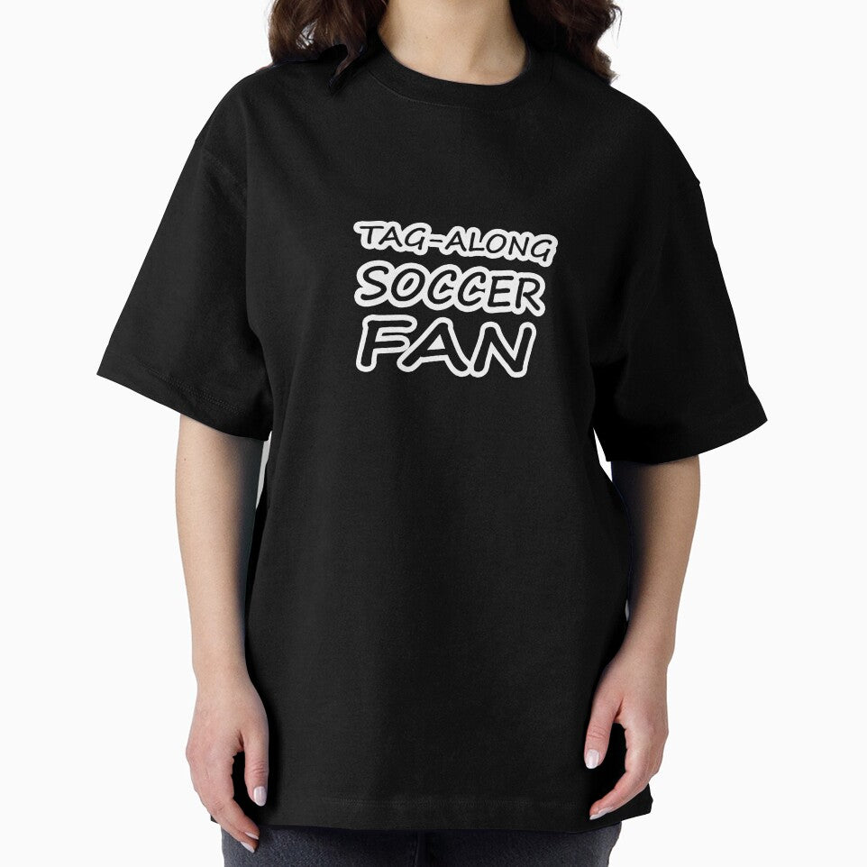 Tag-Along Soccer Fan - Just for the Excitement of Soccer by Beachy
