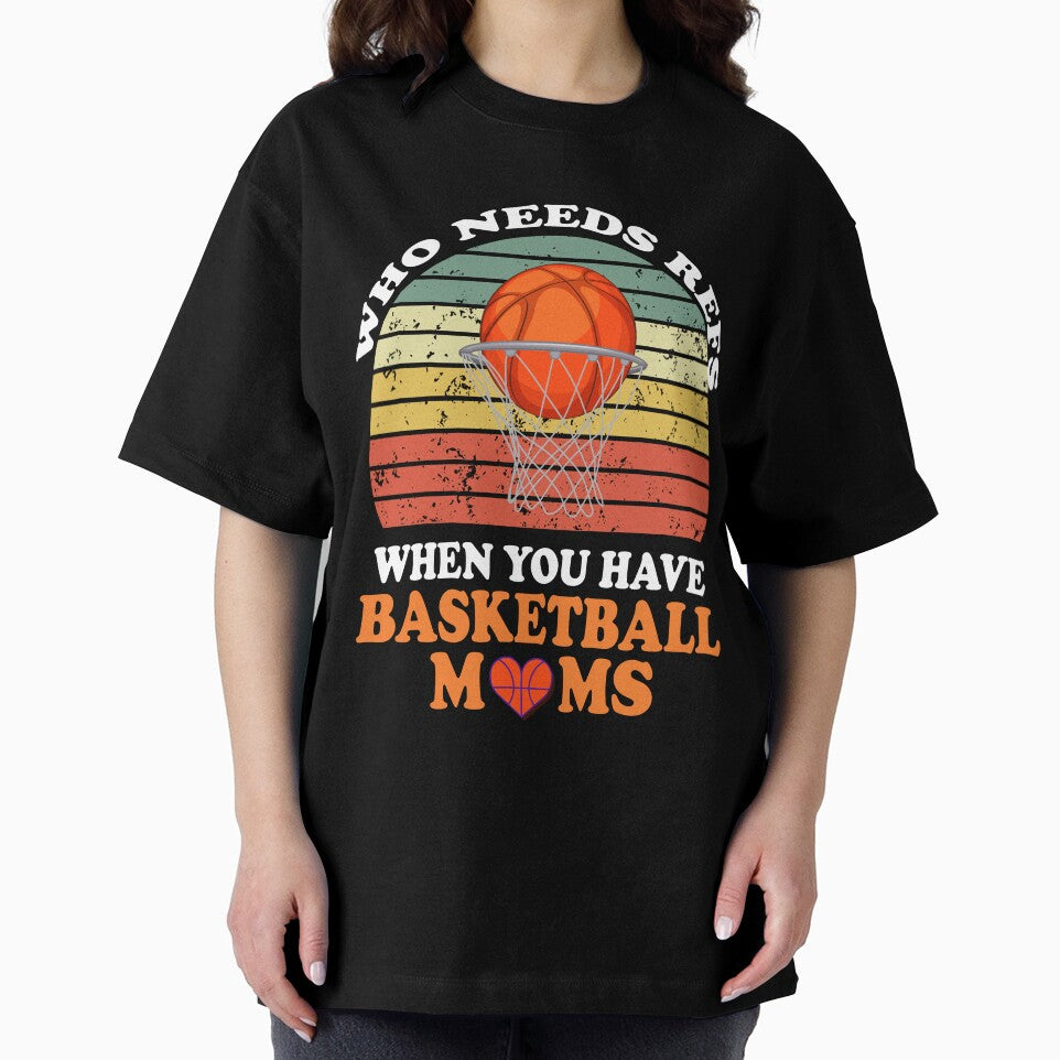 Who Needs Refs When You Have Basketball Moms by Papinour
