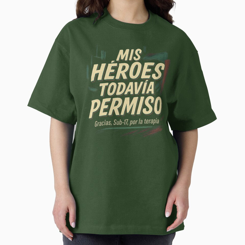 Mis Héroes Todavía Piden Permiso – Sub-17 Terapia by POD DYNASTY | Original Print On Demand T-Shirt Graphics