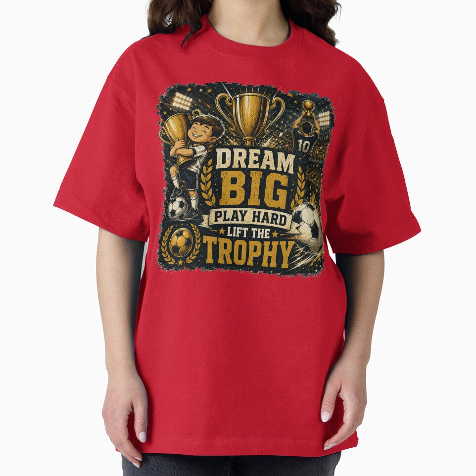 Dream Big Play Hard Lift The Trophy – Vintage Football Champion Design by MedRoh