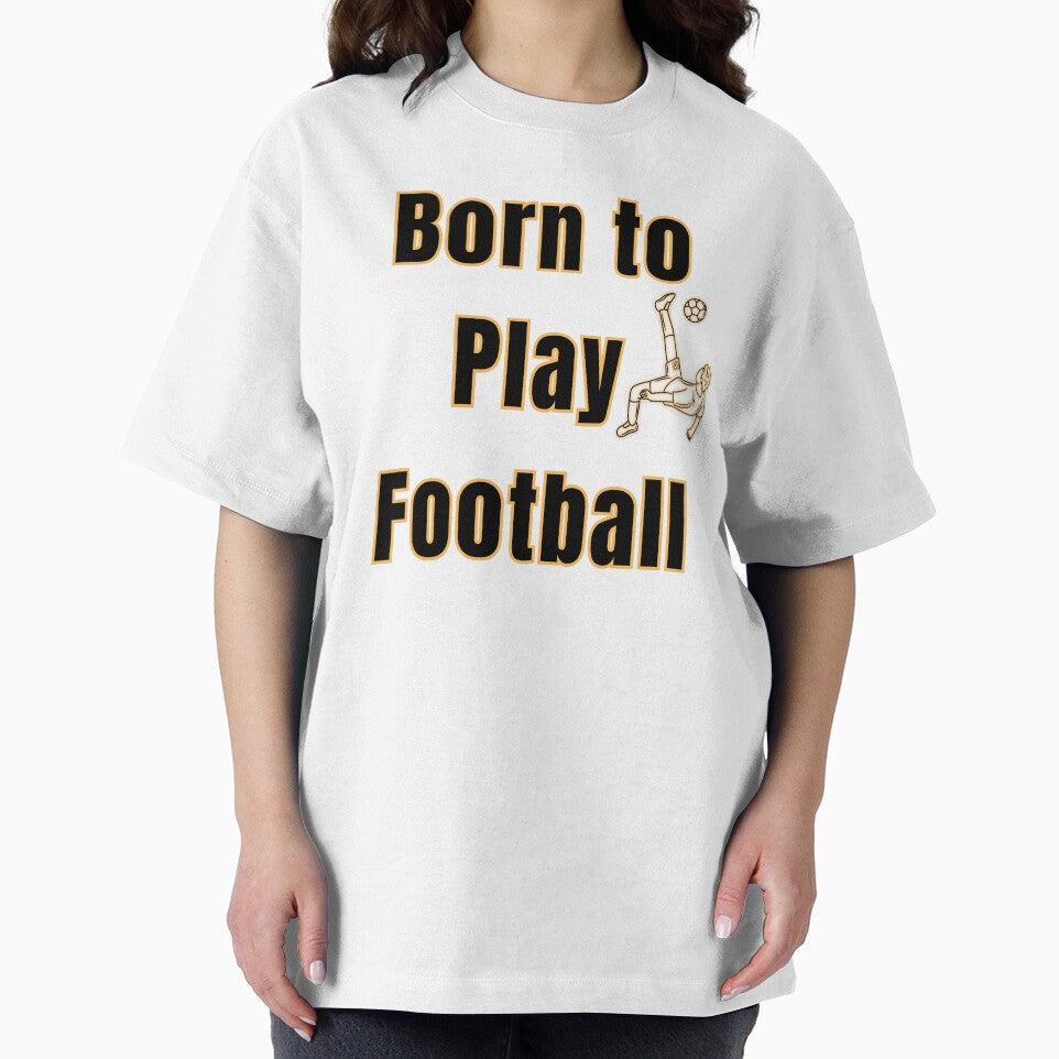 Born to Play Football – Passion for the Beautiful Game by UrbanEchoHub