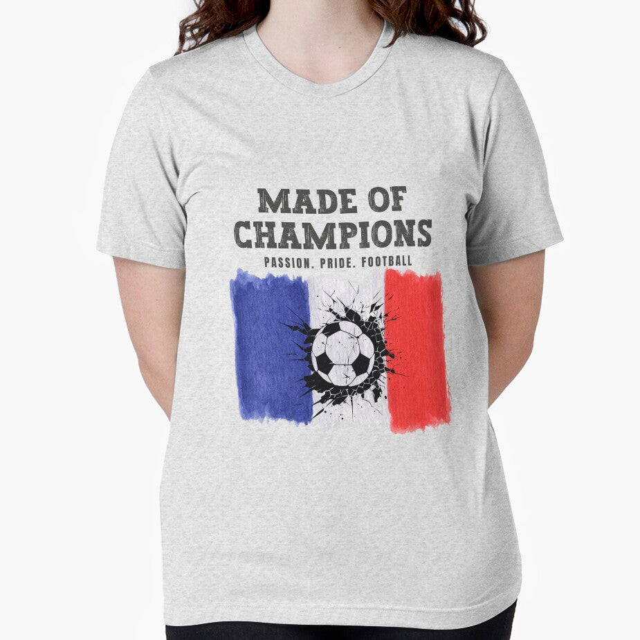 Made of Champions France Soccer Fan T-Shirt | Passion Pride Football by PodXDesigns